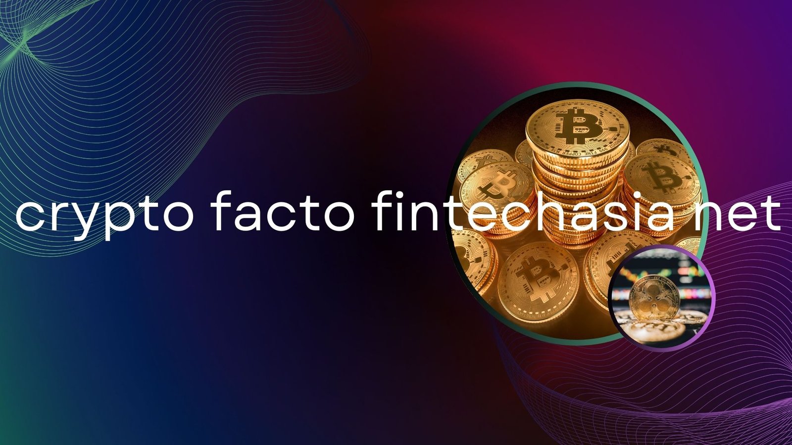 From Volatility to Victory: Portfolio Tactics via Crypto Facto FintechAsia Net